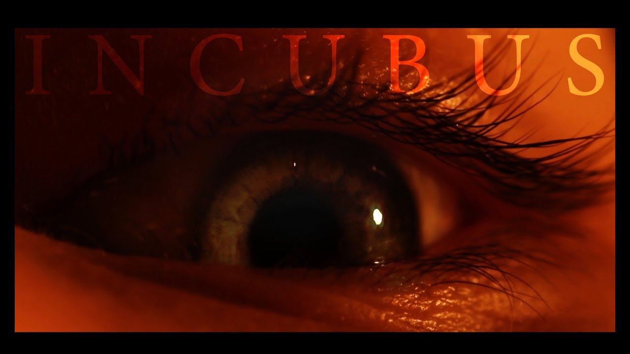 Incubus / Nightmare Short-film
