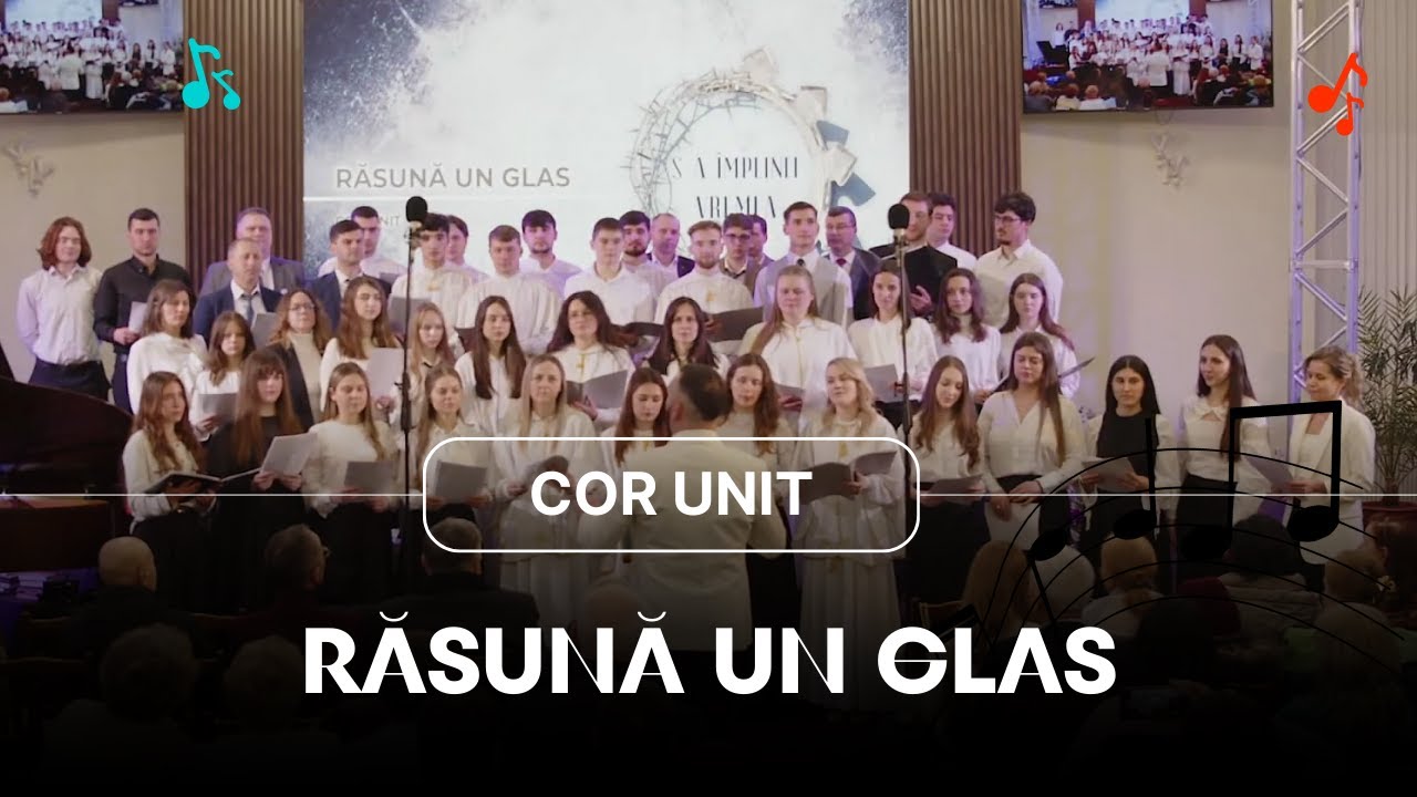 🎶 RĂSUNĂ UN GLAS | Cor Unit | Dirijor: Dorin Bîtcă | Muzică creștină