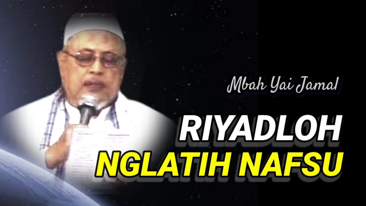 762 RIYADLOH NGLATIH NAFSU