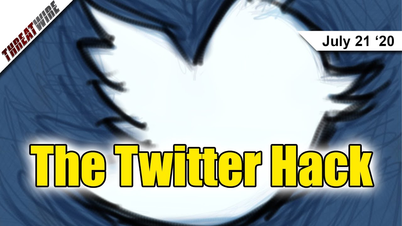 The Importance of the Twitter Hack, Explained - ThreatWire