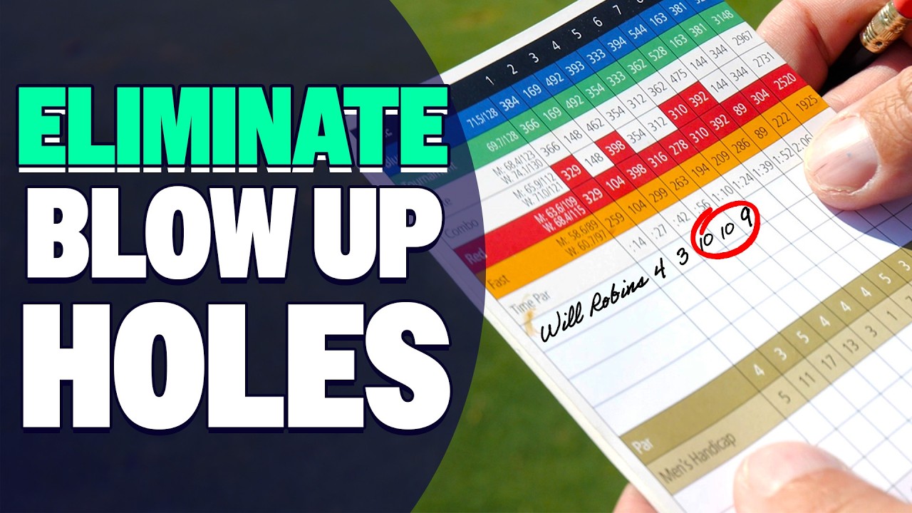 5 Tips To ELIMINATE Blow-Up Holes And Lower Your Scores!