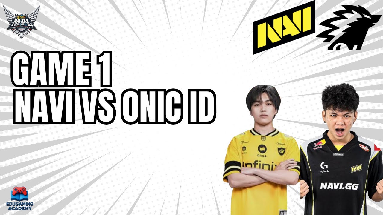 🔥 GAME 1: NAVI vs ONIC ID | Pertarungan Sengit di MPL 🔥