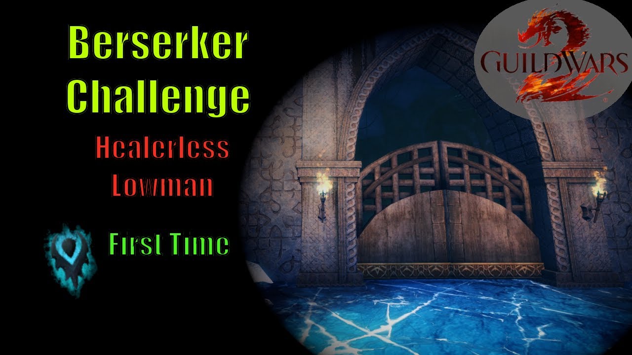 Berserker Challenge | T4 Kinfall Fractal | Lowman + Healerless | Guild Wars 2