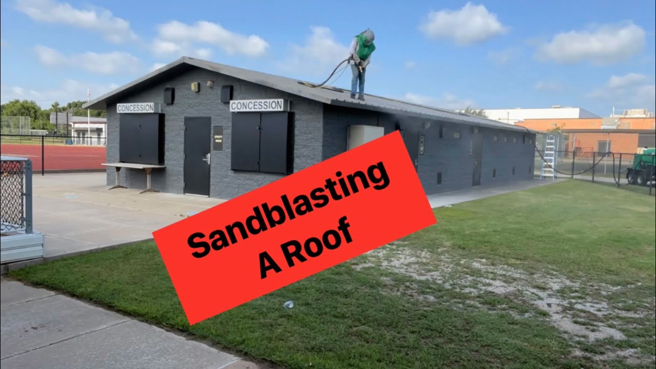 Sandblasting A Roof