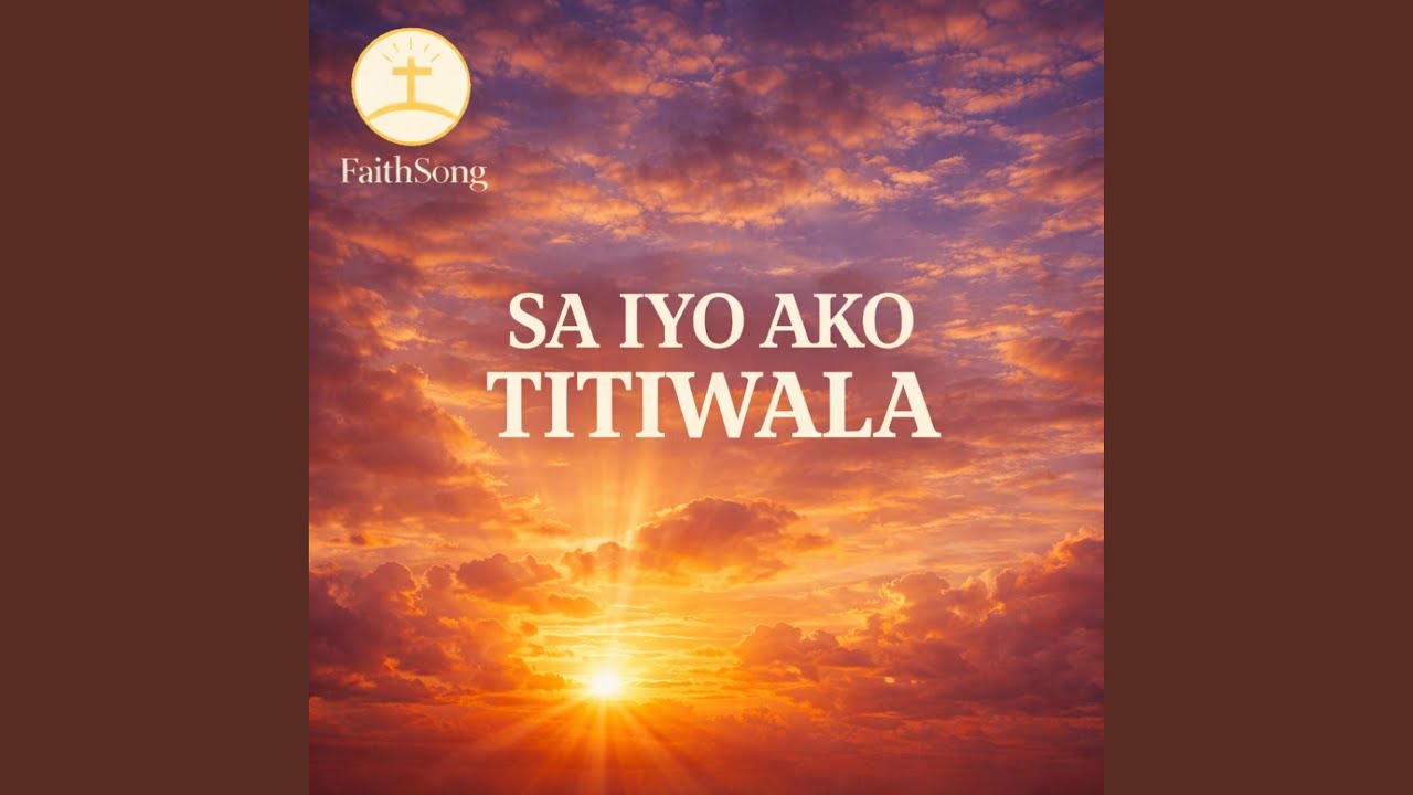 SA IYO AKO TITIWALA