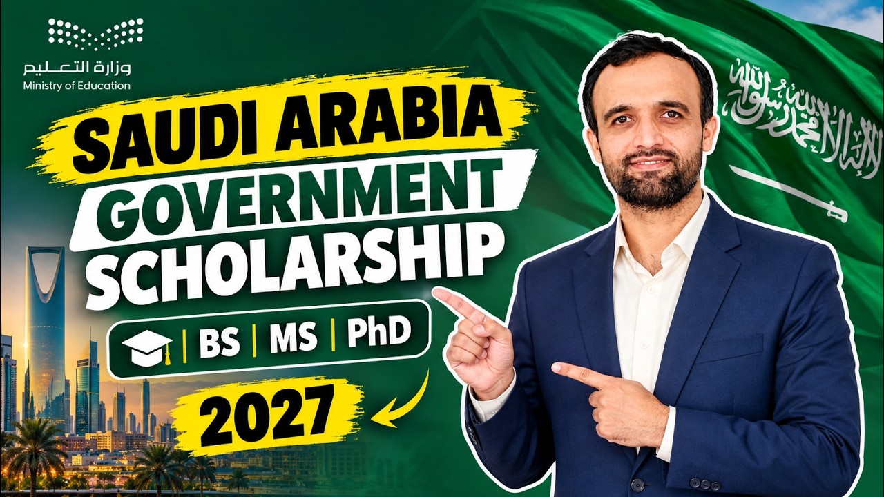 Saudi Government Scholarship 2027 | Study in Saudi Arabia | BS, MS, PhD