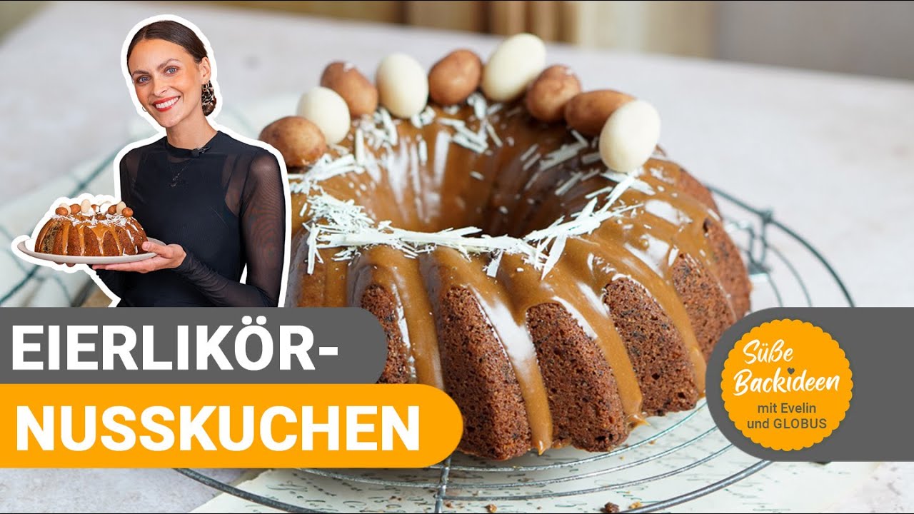 Eierlikör-Nusskuchen mit weißer karamellisierter Schokolade I Süße Backideen mit Evelin und GLOBUS