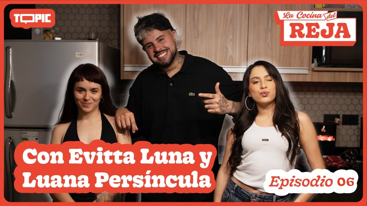 LA COCINA DEL REJA | EPISODIO 6 | EVITTA LUNA Y LUANA