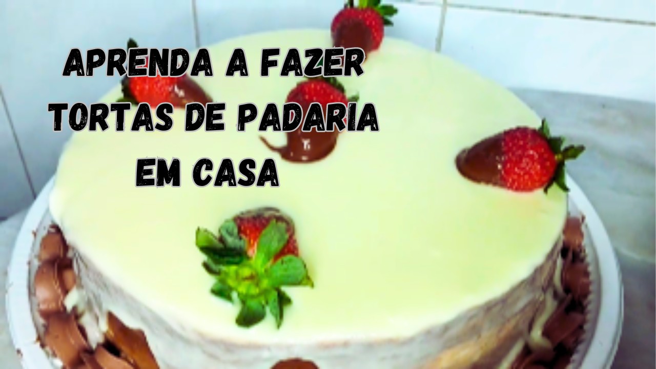 aprenda a fazer belas  tortas de padaria em casa, para fazer uma renda extra