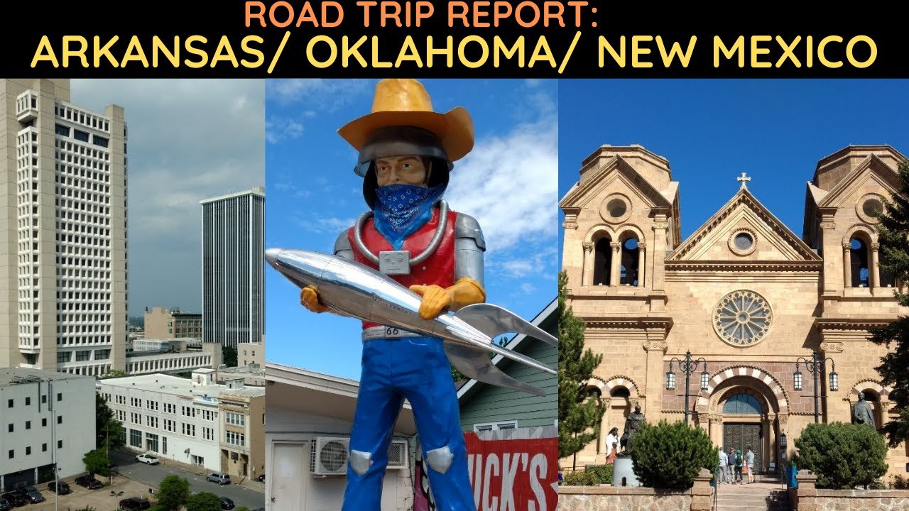 Road Trip Report: Arkansas, Oklahoma, New Mexico