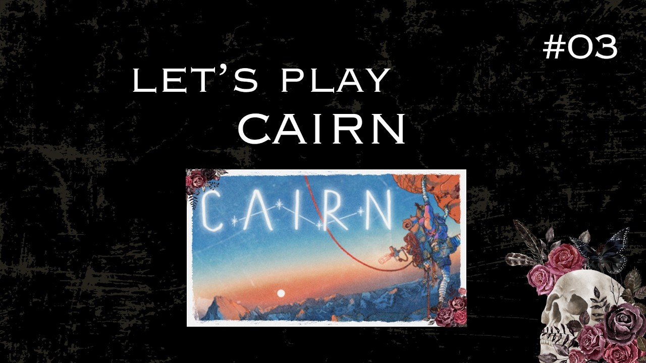 CAIRN / Let's play Partie 03