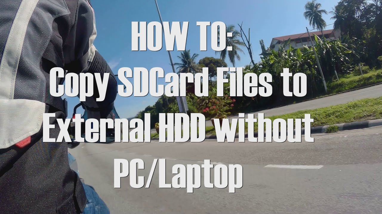 How To : Copy SD Card Content To External HDD without PC/Laptop