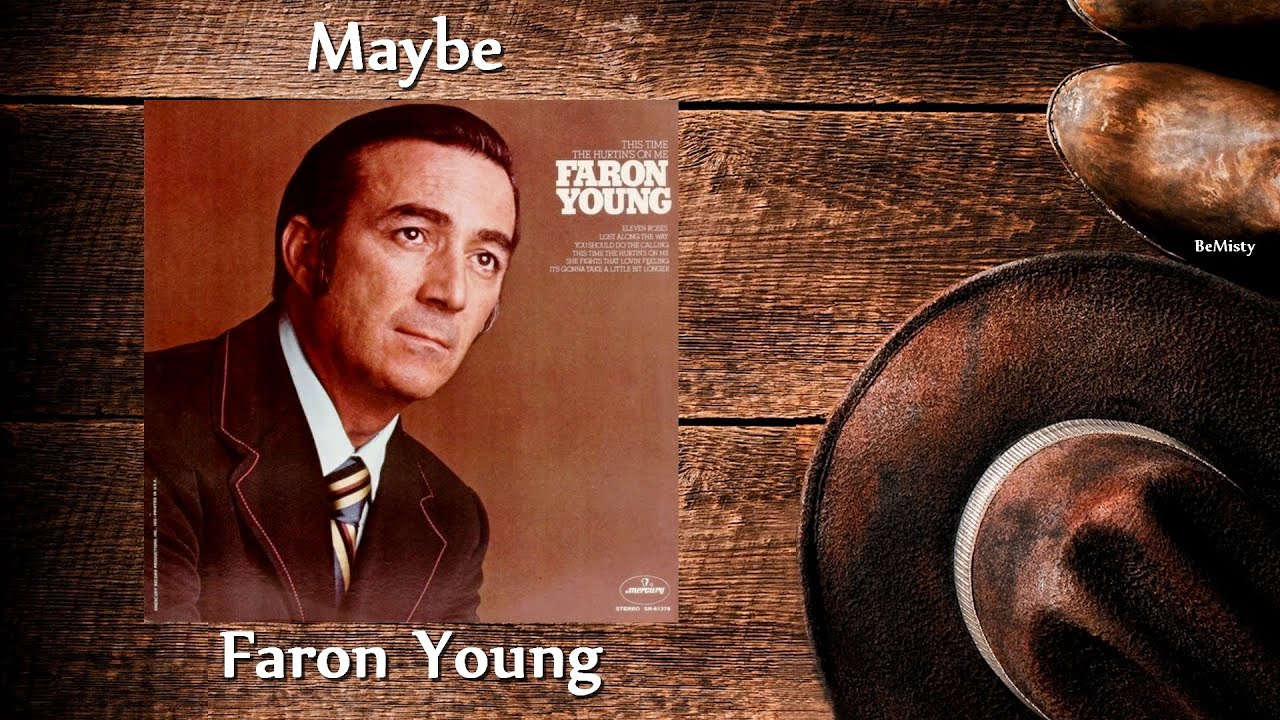 Faron Young - Maybe