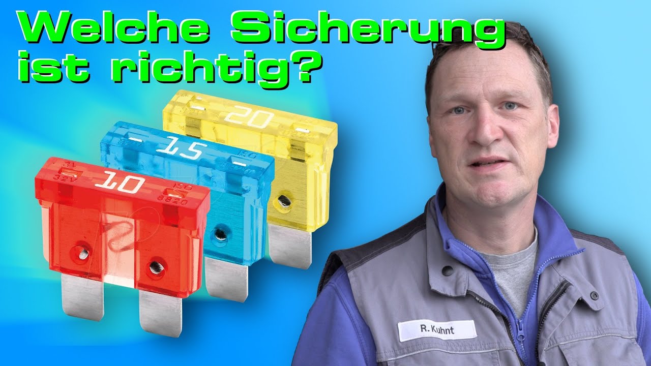 KFZ Elektrik 8 - Welches ist die richtige Sicherungsstärke? (Stärke der Sicherung berechnen)