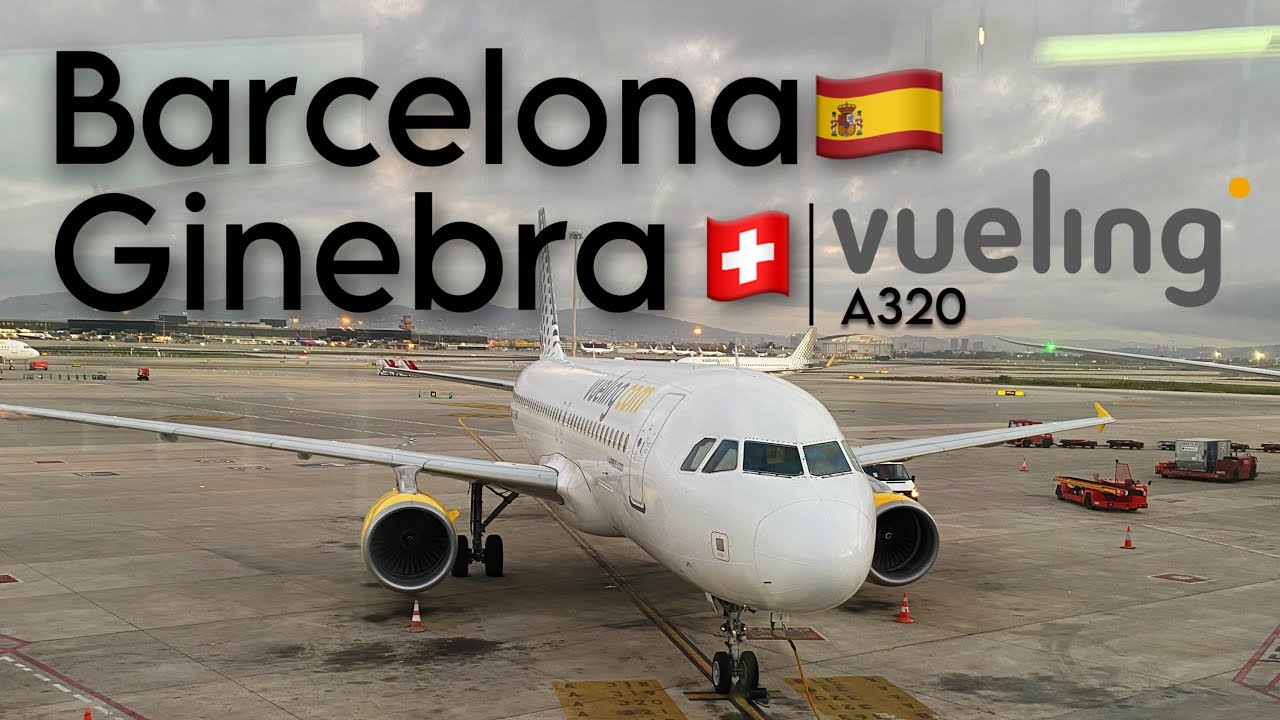 VUELO Barcelona - Ginebra (Vueling)✈️ + Paseo por Ginebra