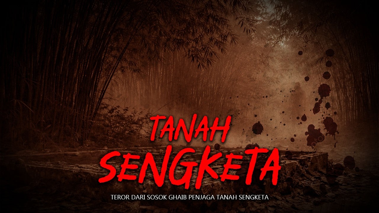 TEROR SOSOK GHAIB PENJAGA TANAH SENGKETA