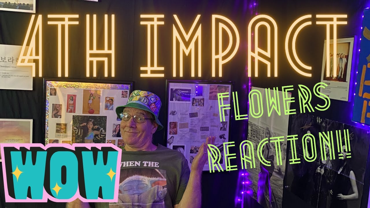 Vocal Power!!  4TH IMPACT - Flowers .. MV.. REACTION!!