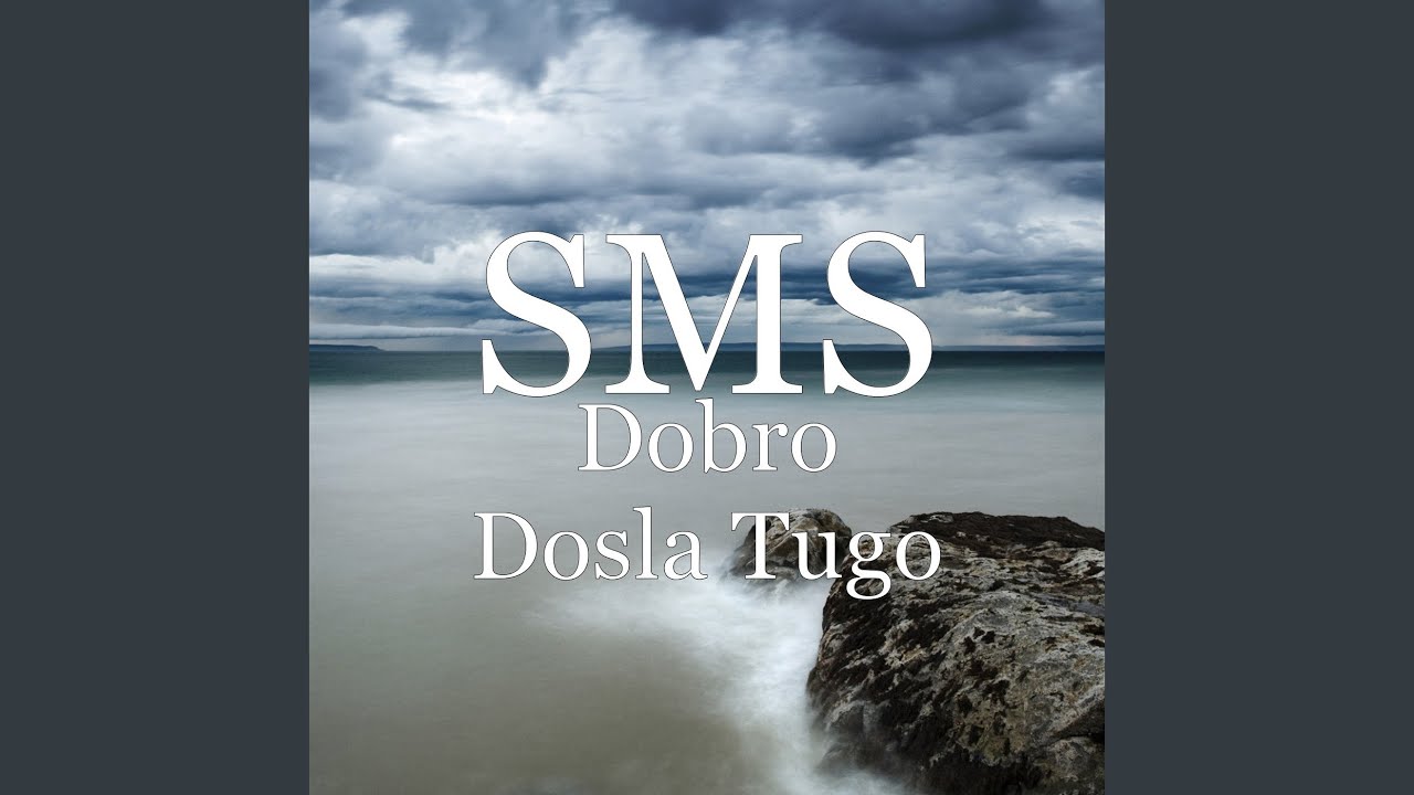 Dobro Dosla Tugo
