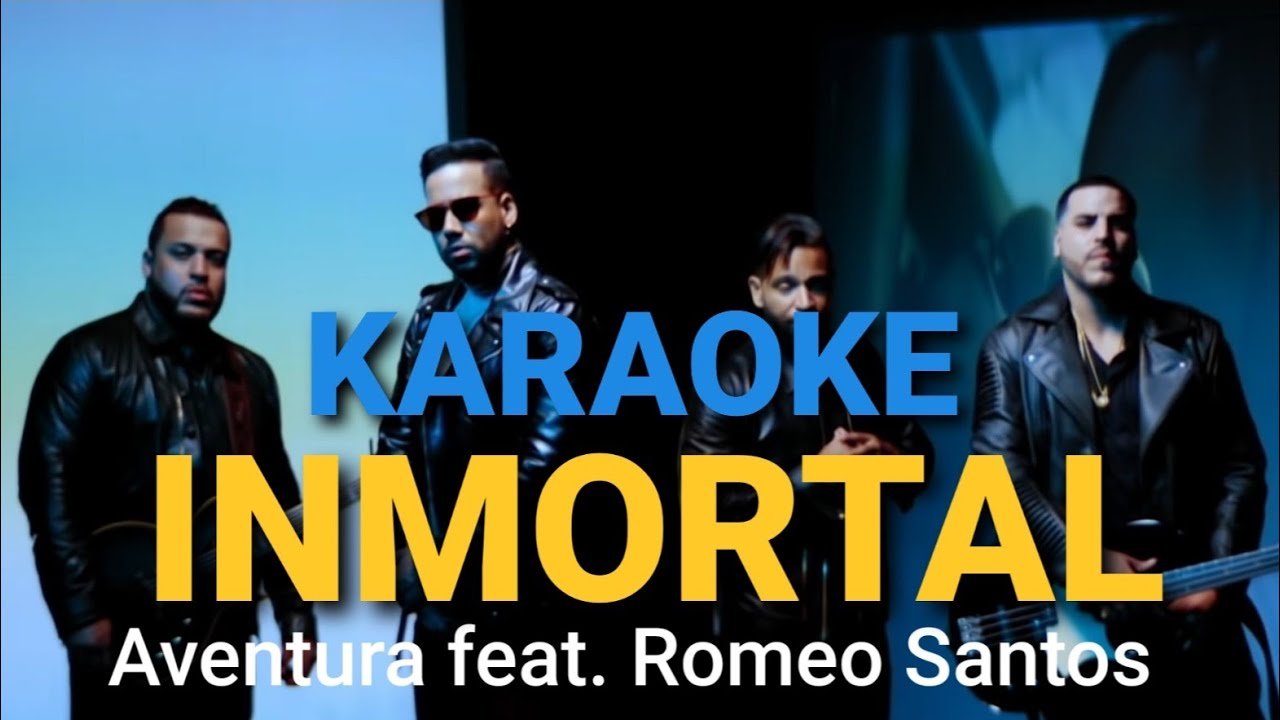 KARAOKE | Inmortal - Aventura feat. Romeo Santos ( coro original )