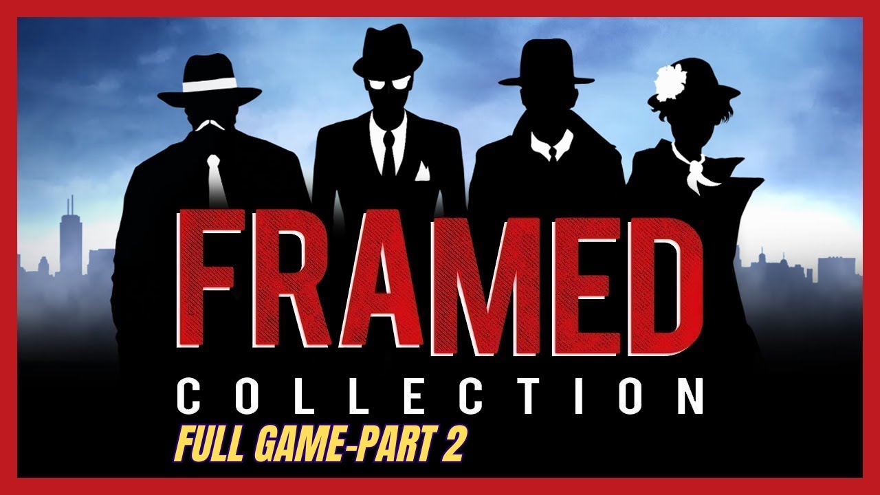 FRAMED Collection part 2 – Full Game Walkthrough | Puzzle Noir Experience