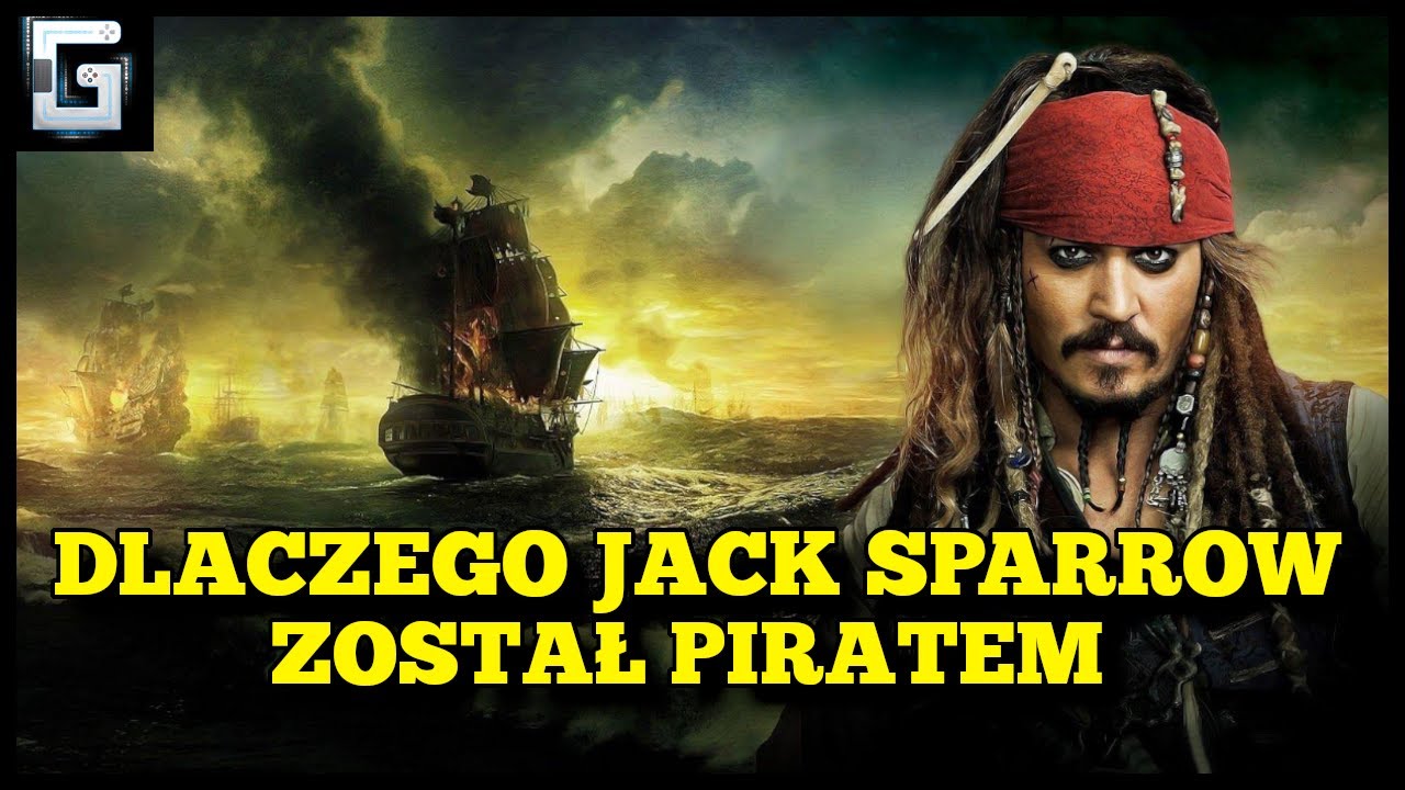 Dlaczego Jack Sparrow został piratem?