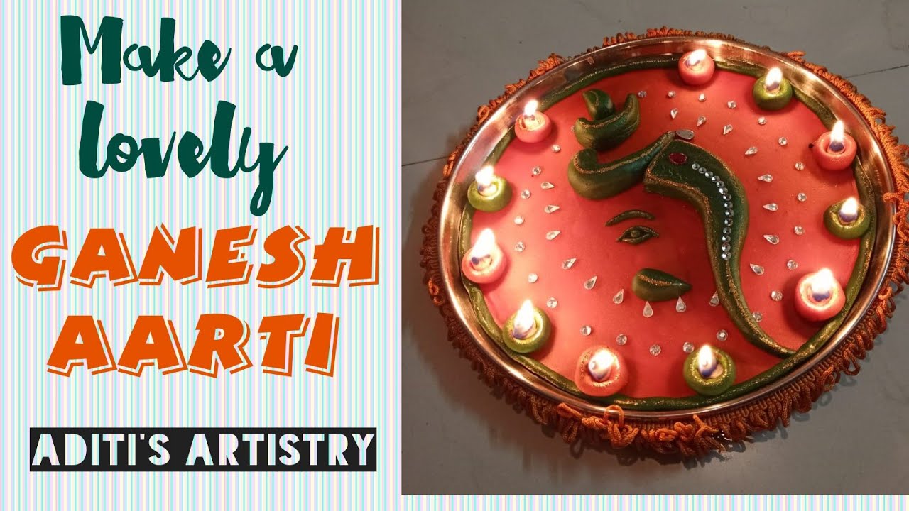 Ganesh Aarti || Aarti making&decoration || Clay Art || Ganesh chaturthi special || ADITI'S ARTISTRY