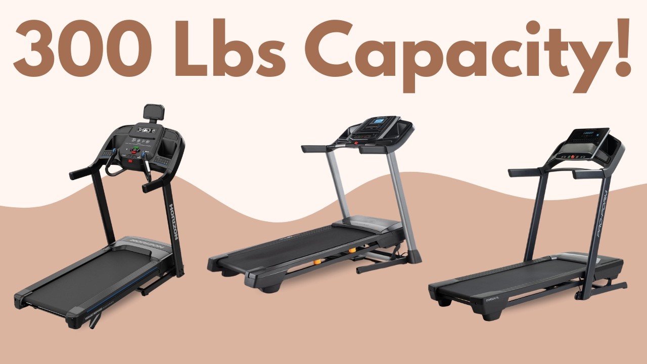 Best Treadmill with 300 lb Capacity (2026) | Best for Treadmill Heavy People