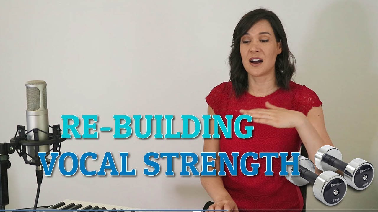 Re-Building Vocal Strength After A Long Break or Illness