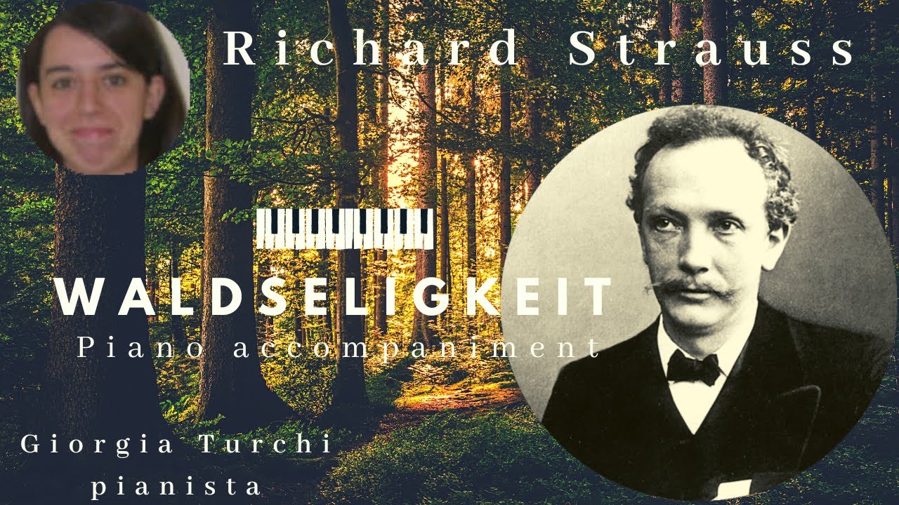 Richard Strauss: WALDSELIGKEIT (Dehmel) op. 49 n. 1