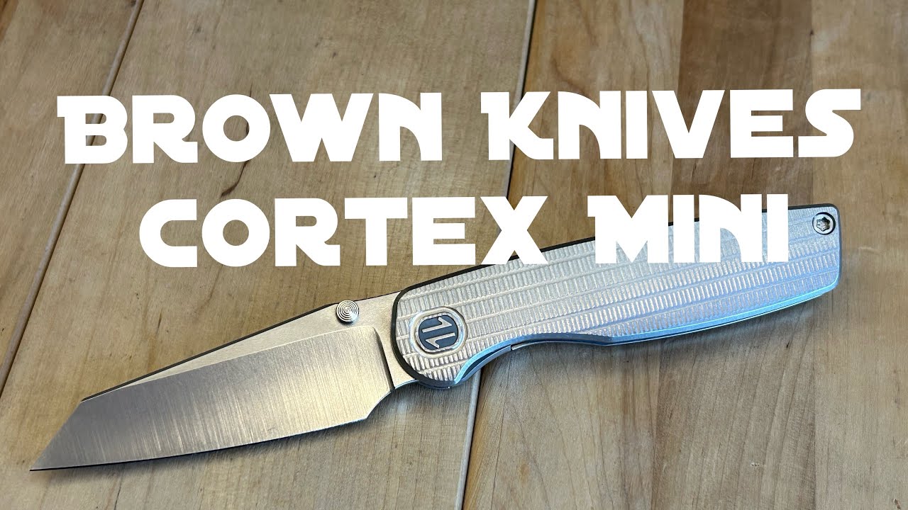Распаковка — НОВЫЙ Brown Knives Cortex Mini #001