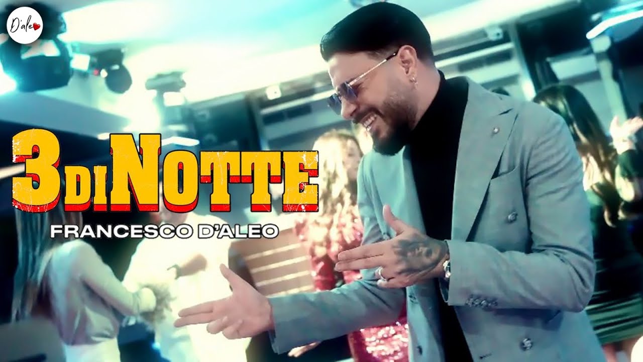 Francesco D'Aleo - 3 di notte (Video Ufficiale 2023)