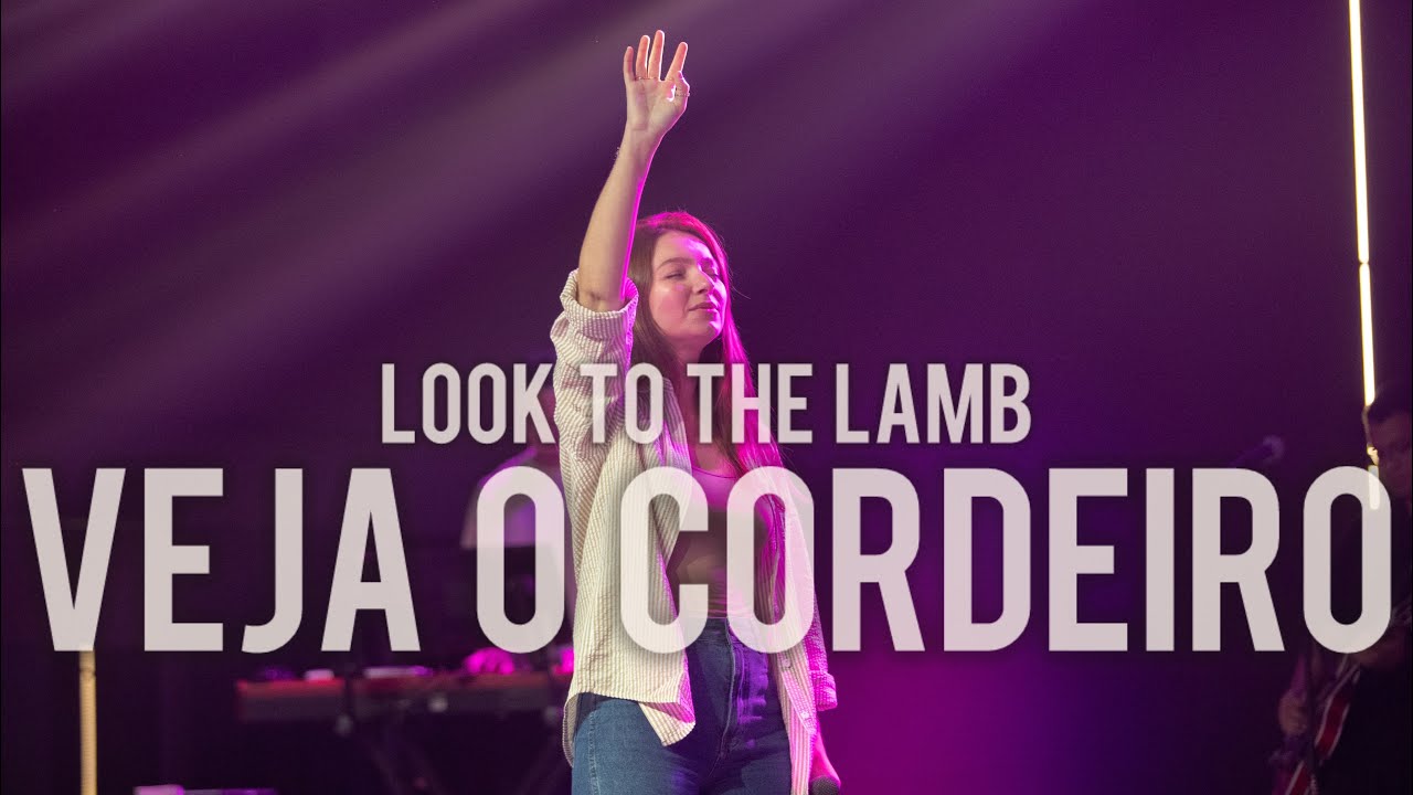 Veja o Cordeiro (Look to the Lamb - Versão em Português) | Nova Igreja