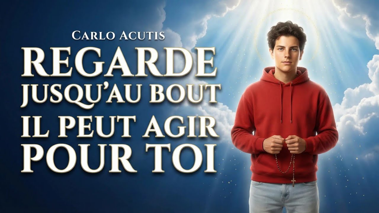 ⚠️ SI TU REGARDES JUSQU’AU BOUT, CARLO ACUTIS PEUT AGIR DANS TA VIE