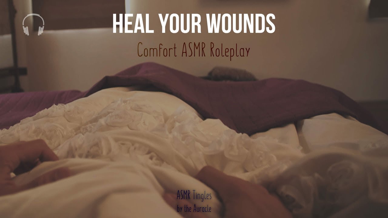 Heal your wounds Roleplay ★ Comfort asmr  ★ [Close whispers] [personal attention] [binaural]
