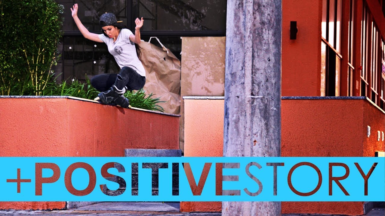 Film + Positive Story | Profile • Taís Colares | Patins Street