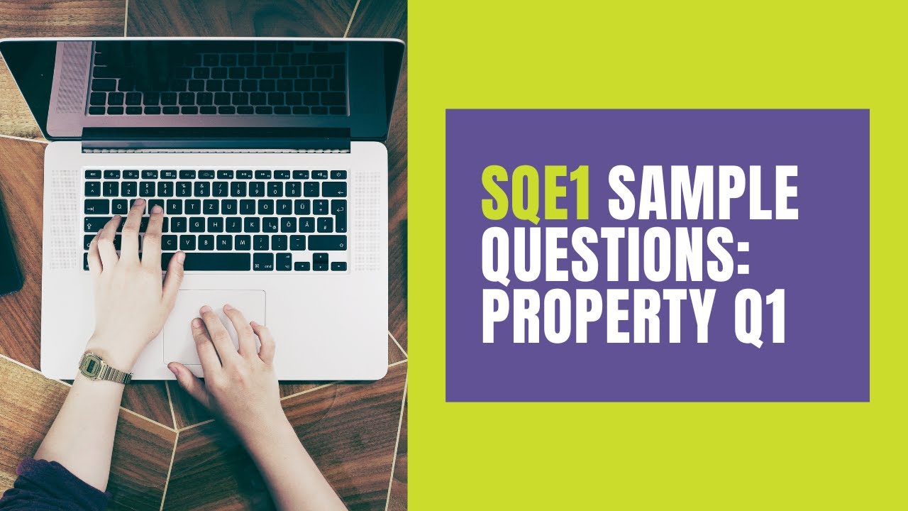 SQE1 Sample Questions: Property Practice Q1 | Academy of Smart Lawyers