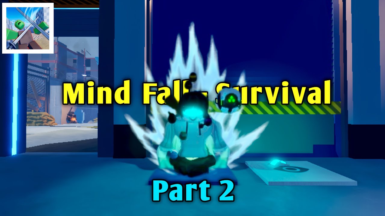 Part 2: Each Day Stronger! | Mind Fall - Survival [ROBLOX]