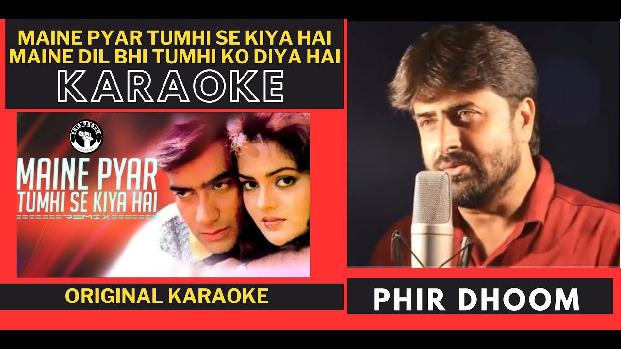 🎤 Maine Pyar Tumhi Se Kiya Hai Karaoke With Lyrics | Phool Aur Kaante | Kumar Sanu, Anuradha Paudwal