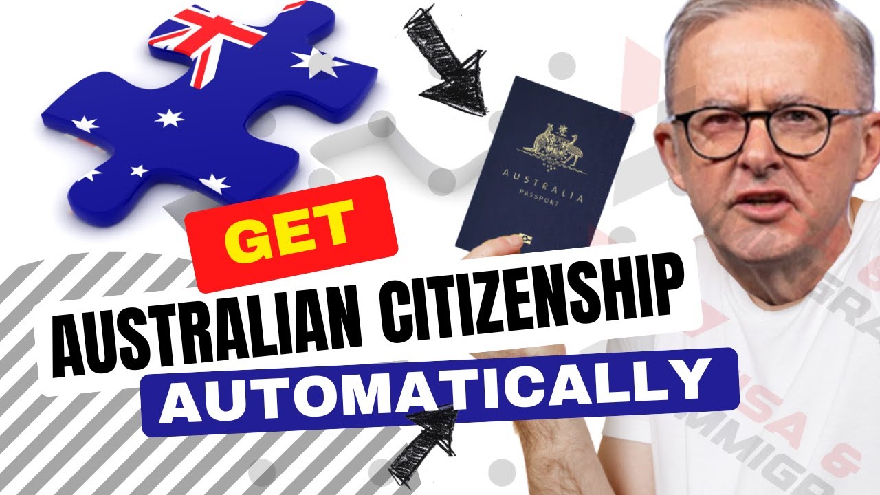 3 ways to become automatic citizen of Australia in 2023| Australian nationality law 2023