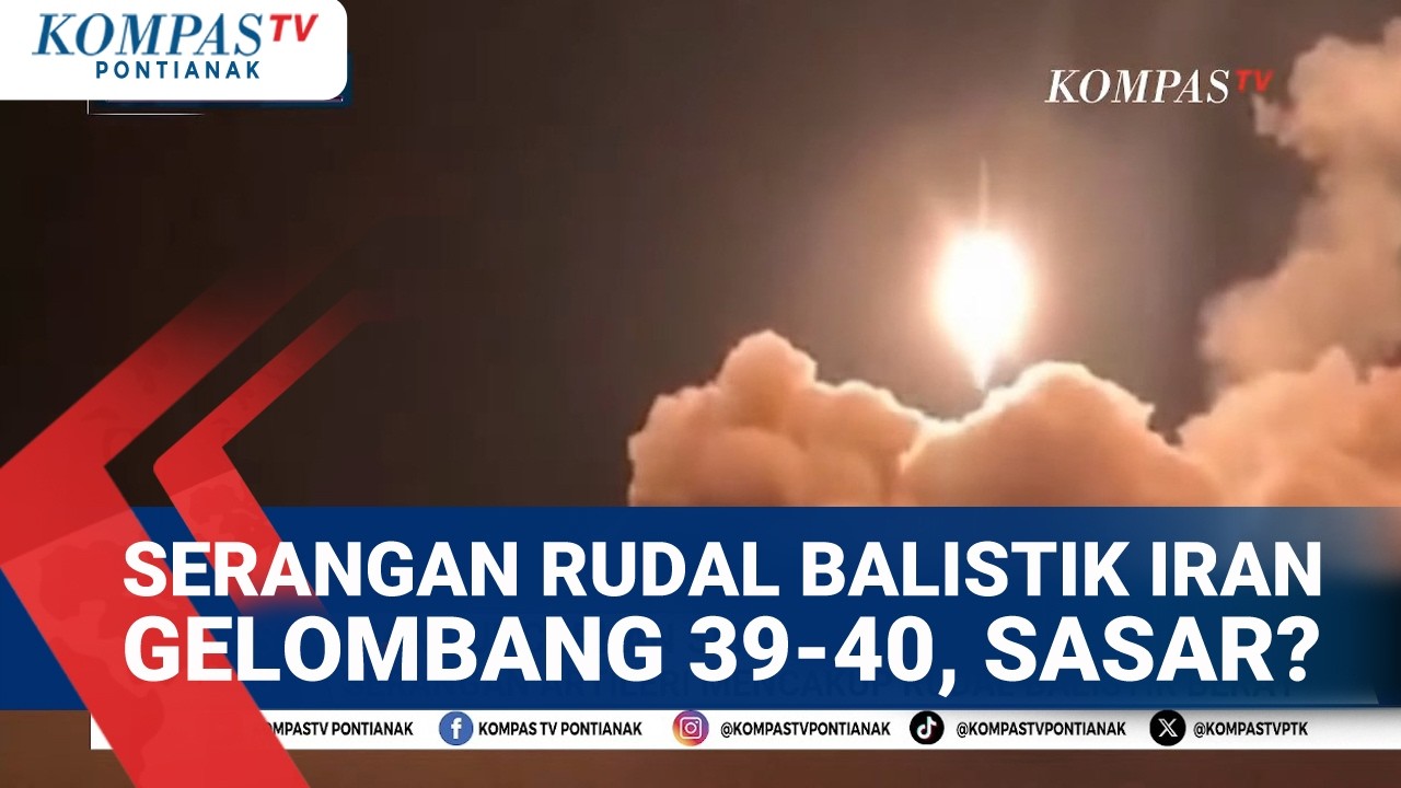 Iran Luncurkan Serangan Gelombang KE 39-40, Mencakup Rudal Balistik Berat, Apa Sasarannya?