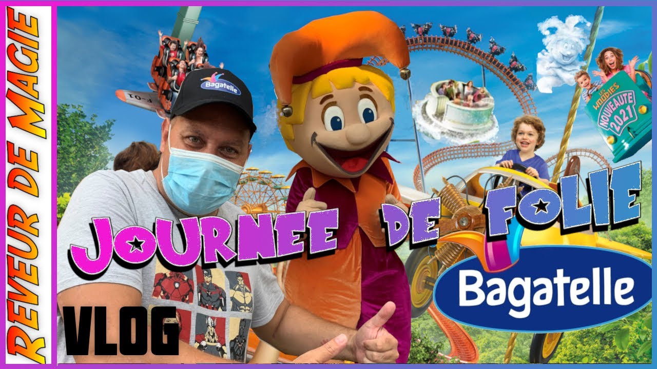 [4K] VLOG 2021 UNE JOURNÉE DE FOLIE À BAGATELLE ! LE PARC D ATTRACTION LE PLUS ANCIEN DE FRANCE