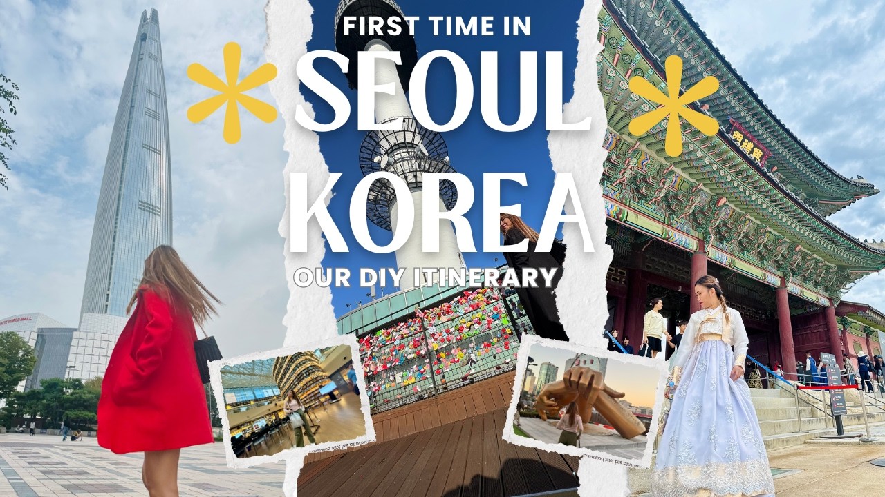 FIRST TIME IN SEOUL KOREA | Our DIY Itinerary