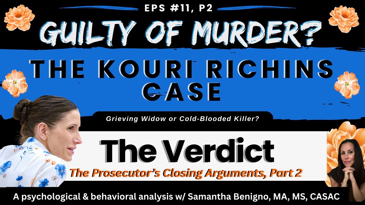 The Kouri Richins Case. The Verdict & The Prosecutor's Closing Arguments P2