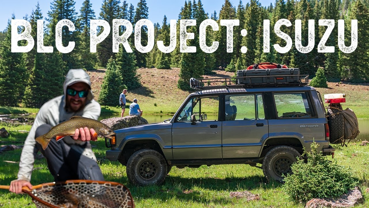 Overlanding To Go Fly Fishing For Remote Trout In Utah  |  BLC Project: Isuzu