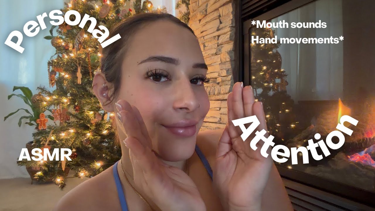 ASMR Personal Attention Triggers (Juicy mouth sounds w/ hand movements)