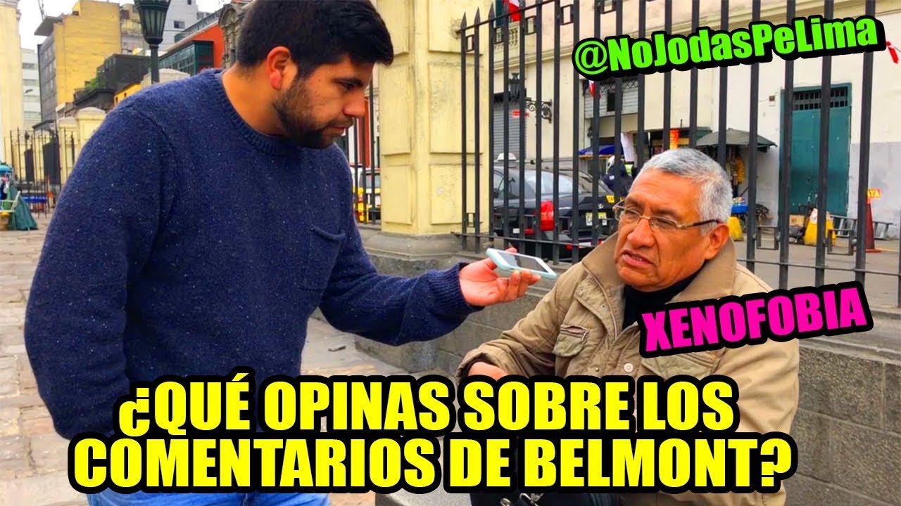 ¿QUÉ OPINAS DE LAS DECLARACIONES DE RICARDO BELMONT? - XENOFOBIA LIMA 2018