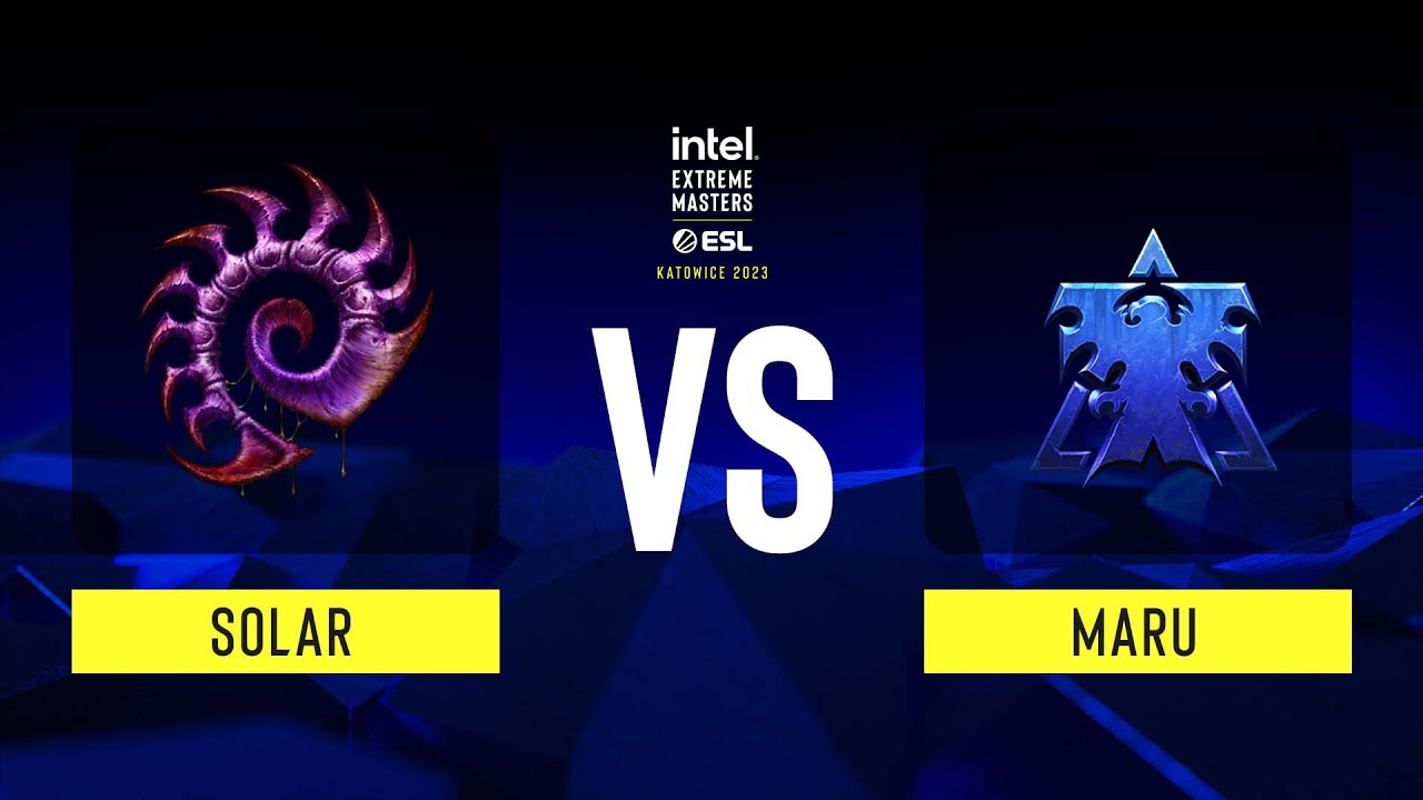 SC2 - Maru vs Solar - IEM Katowice 2023 - Quarterfinals
