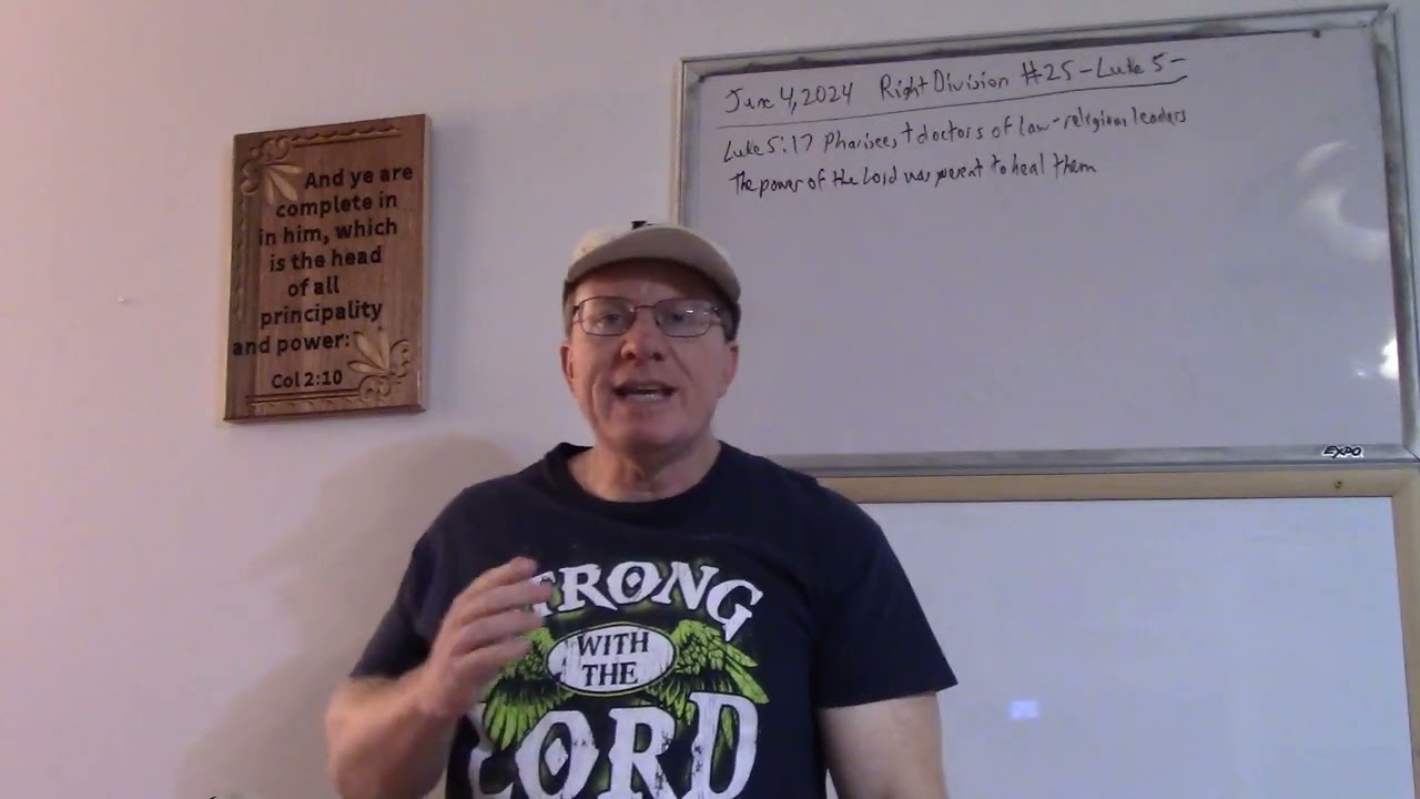 2024-06-04 - Right Division #25 - Luke 5-7 Religion Hinders Sound Doctrine