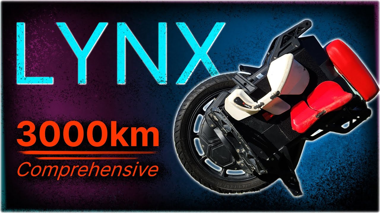 Lynx Comprehensive 3000km EUC Review