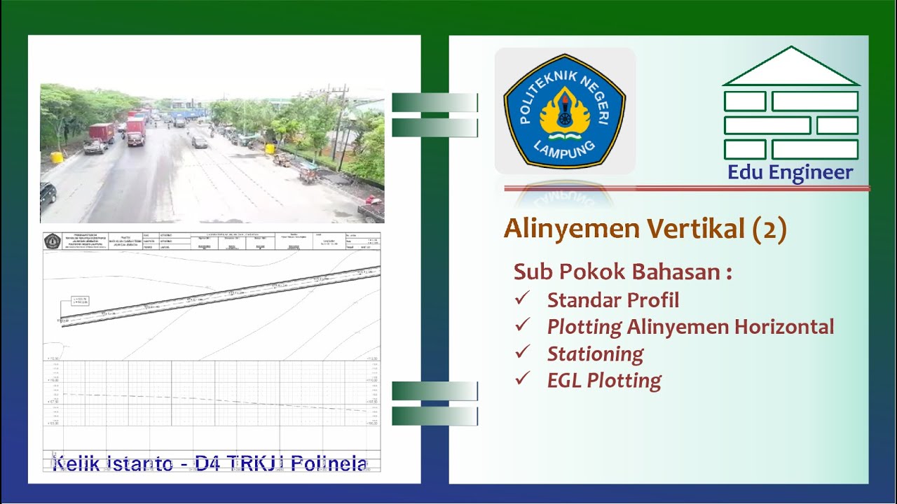 Alinyemen Vertikal (2) : Standar Profil dan Plotting Elevasi Tanah Asli (EGL - Elevasi Ground Level)